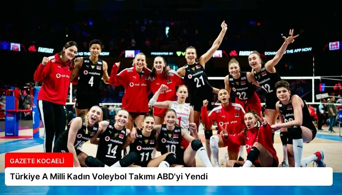 Türkiye A Milli Kadın Voleybol Takımı ABD’yi Yendi