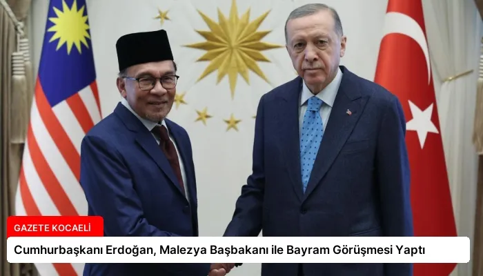 Cumhurbaşkanı Erdoğan, Malezya Başbakanı ile Bayram Görüşmesi Yaptı