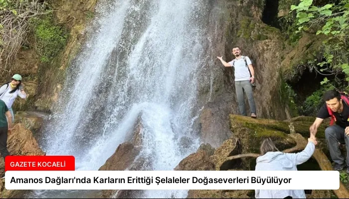 Amanos Dağları’nda Karların Erittiği Şelaleler Doğaseverleri Büyülüyor