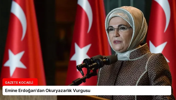 Emine Erdoğan’dan Okuryazarlık Vurgusu