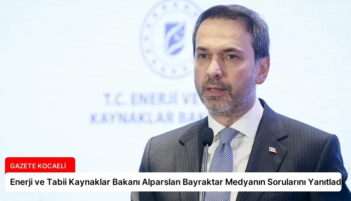 Enerji ve Tabii Kaynaklar Bakanı Alparslan Bayraktar Medyanın Sorularını Yanıtladı