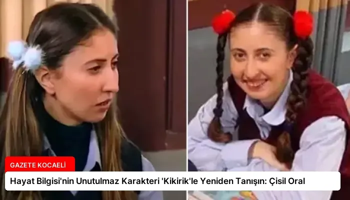 Hayat Bilgisi’nin Unutulmaz Karakteri ‘Kikirik’le Yeniden Tanışın: Çisil Oral
