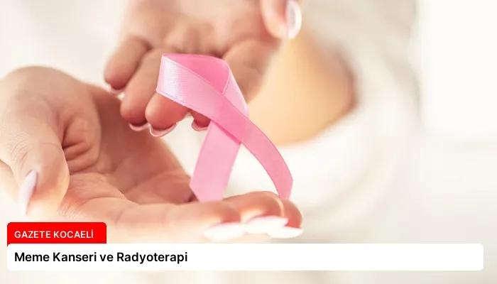 Meme Kanseri ve Radyoterapi