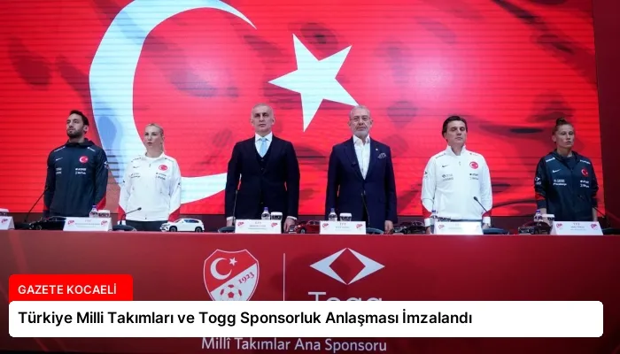 Türkiye Milli Takımları ve Togg Sponsorluk Anlaşması İmzalandı