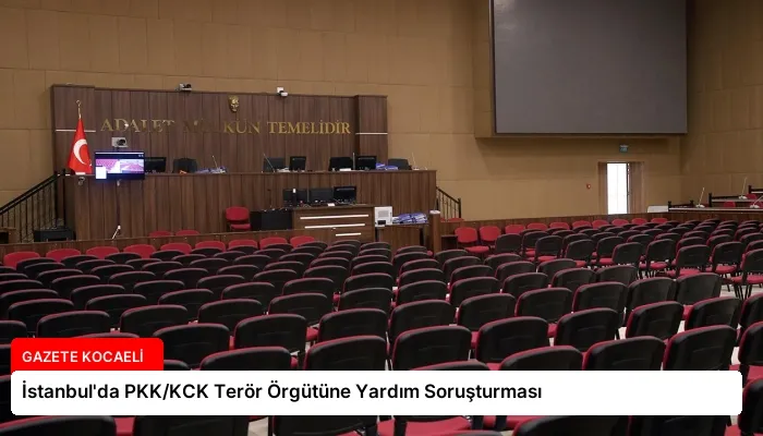 İstanbul’da PKK/KCK Terör Örgütüne Yardım Soruşturması