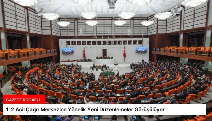 112 Acil Çağrı Merkezine Yönelik Yeni Düzenlemeler Görüşülüyor