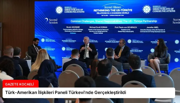 Türk-Amerikan İlişkileri Paneli Türkevi’nde Gerçekleştirildi