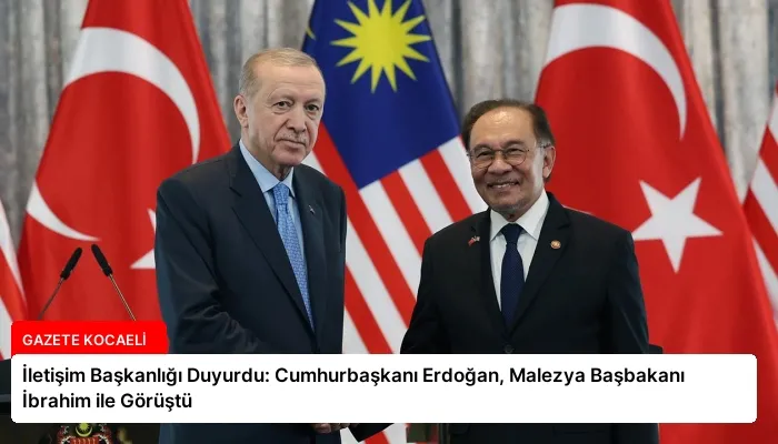 İletişim Başkanlığı Duyurdu: Cumhurbaşkanı Erdoğan, Malezya Başbakanı İbrahim ile Görüştü