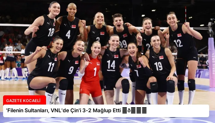 ‘Filenin Sultanları, VNL’de Çin’i 3-2 Mağlup Etti ⏬👇