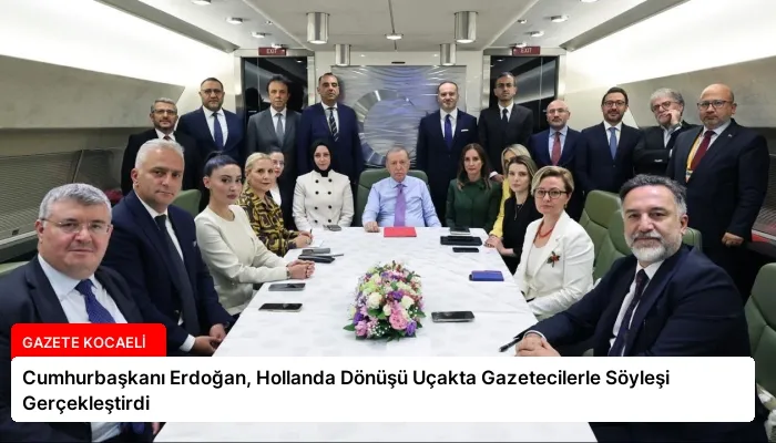 Cumhurbaşkanı Erdoğan, Hollanda Dönüşü Uçakta Gazetecilerle Söyleşi Gerçekleştirdi