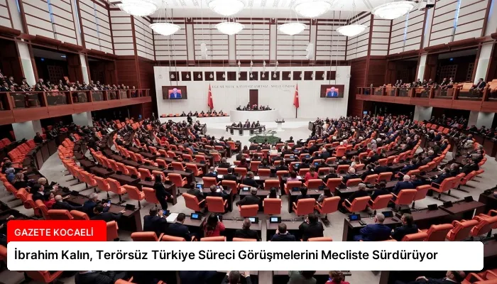 İbrahim Kalın, Terörsüz Türkiye Süreci Görüşmelerini Mecliste Sürdürüyor