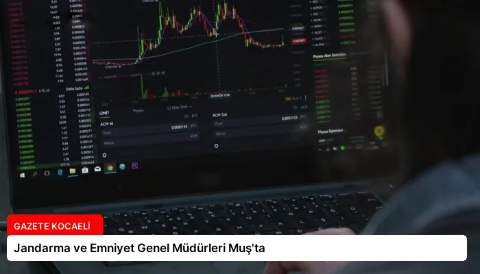 Jandarma ve Emniyet Genel Müdürleri Muş’ta