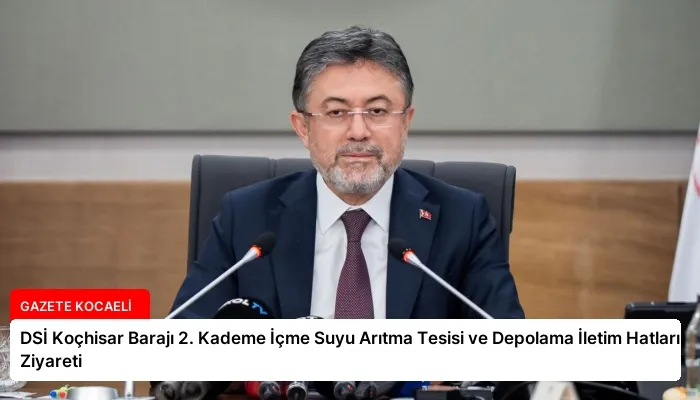 DSİ Koçhisar Barajı 2. Kademe İçme Suyu Arıtma Tesisi ve Depolama İletim Hatları Ziyareti