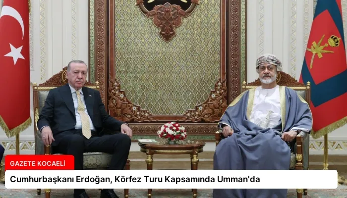 Cumhurbaşkanı Erdoğan, Körfez Turu Kapsamında Umman’da
