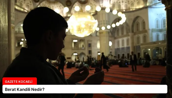 Berat Kandili Nedir?