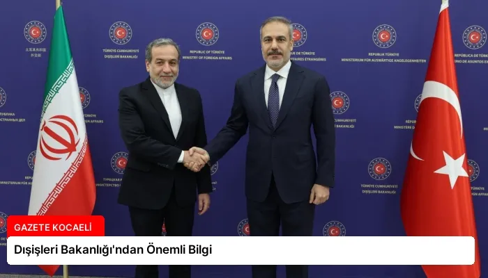 Dışişleri Bakanlığı’ndan Önemli Bilgi