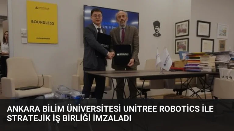 Ankara Bilim Üniversitesi Unitree Robotics ile Stratejik İş Birliği İmzaladı