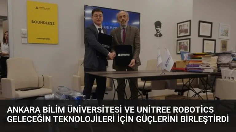 Ankara Bilim Üniversitesi ve Unitree Robotics Geleceğin Teknolojileri İçin Güçlerini Birleştirdi