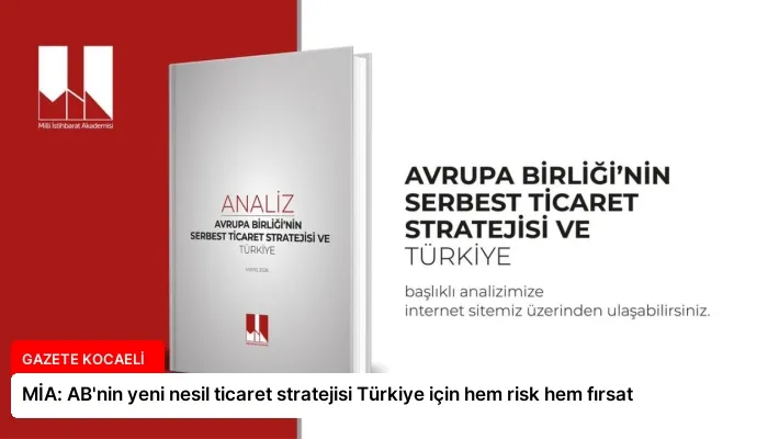 MİA: AB’nin yeni nesil ticaret stratejisi Türkiye için hem risk hem fırsat