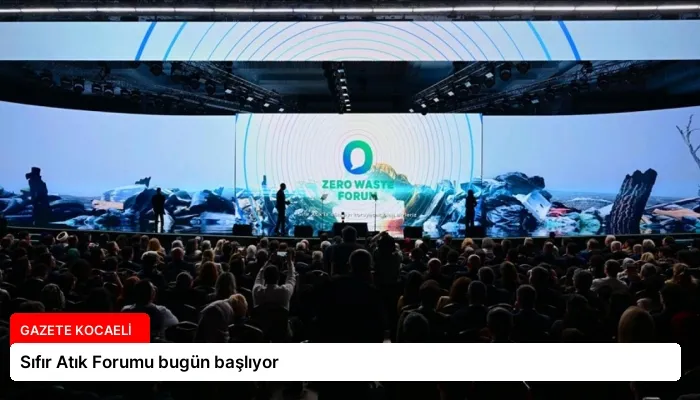 Sıfır Atık Forumu bugün başlıyor
