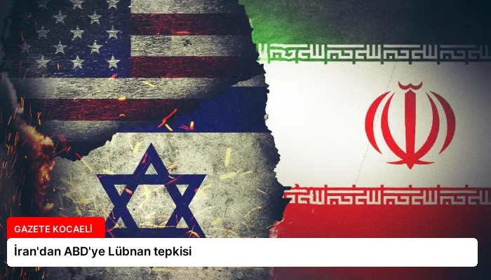 İran’dan ABD’ye Lübnan tepkisi