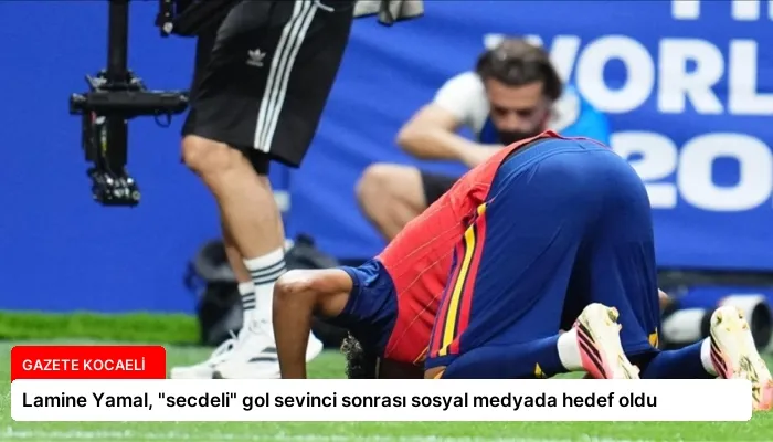 Lamine Yamal, “secdeli” gol sevinci sonrası sosyal medyada hedef oldu