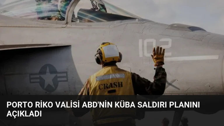 Porto Riko Valisi ABD’nin Küba Saldırı Planını Açıkladı