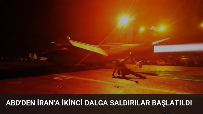 ABD’den İran’a İkinci Dalga Saldırılar Başlatıldı