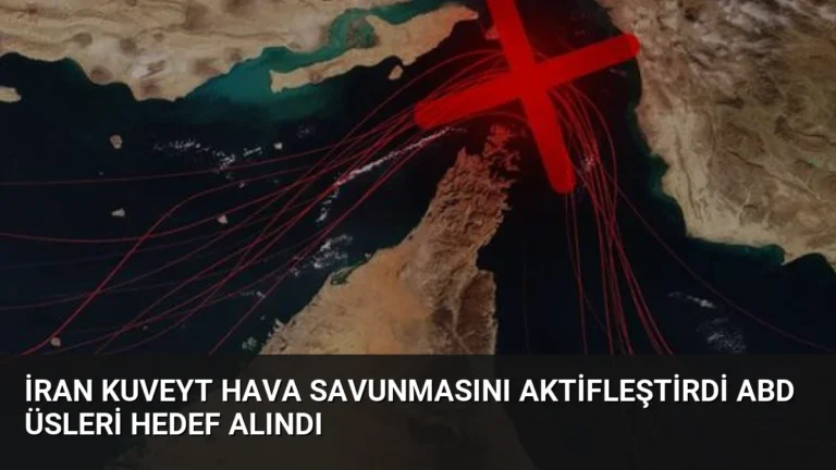 İran Kuveyt Hava Savunmasını Aktifleştirdi ABD Üsleri Hedef Alındı
