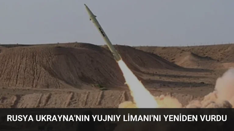 Rusya Ukrayna’nın Yujnıy Limanı’nı Yeniden Vurdu