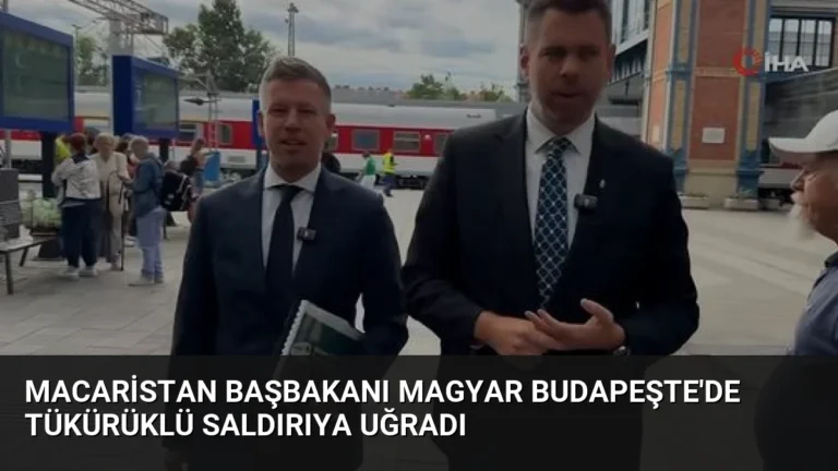 Macaristan Başbakanı Magyar Budapeşte’de Tükürüklü Saldırıya Uğradı