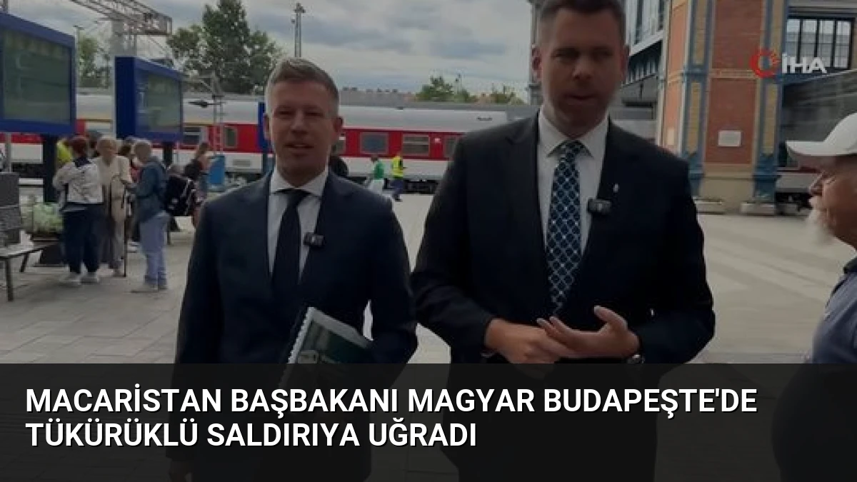 Macaristan Başbakanı Magyar Budapeşte’de Tükürüklü Saldırıya Uğradı