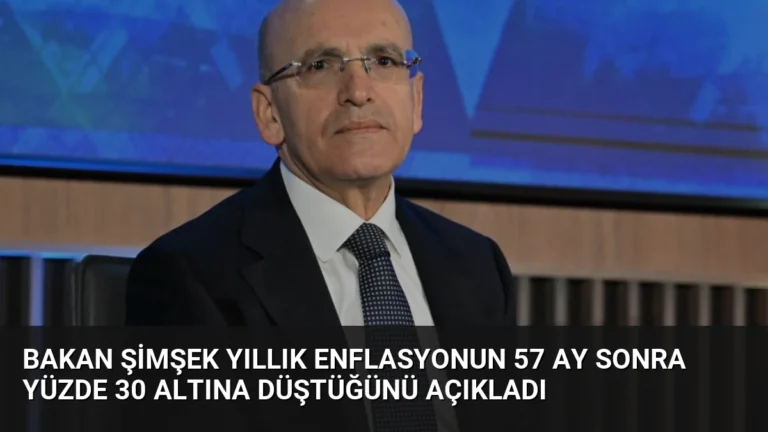 Bakan Şimşek Yıllık Enflasyonun 57 Ay Sonra Yüzde 30 Altına Düştüğünü Açıkladı