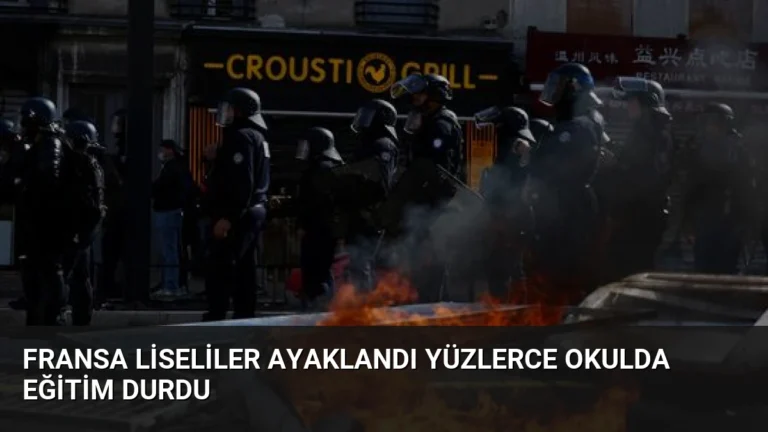 Fransa Liseliler Ayaklandı Yüzlerce Okulda Eğitim Durdu