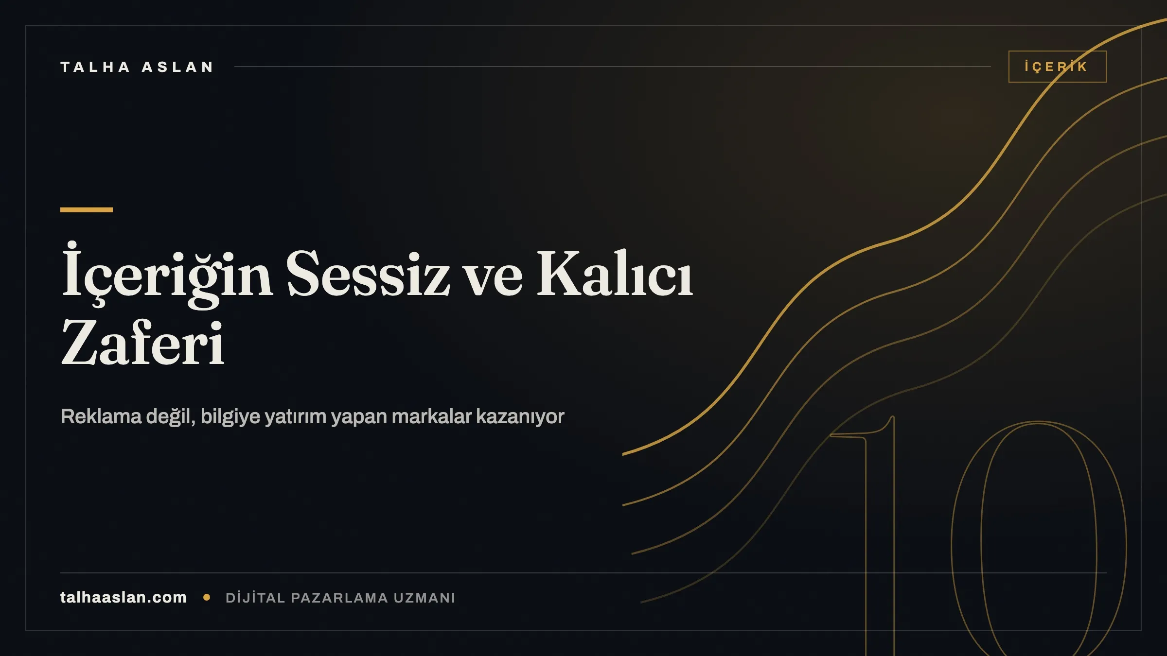 İçerik Pazarlaması Nedir, Nasıl Yapılır? Reklamsız Müşteri Getiren Sistemin Kuruluşu