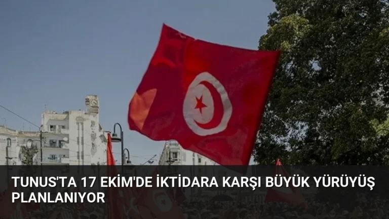 Tunus’ta 17 Ekim’de İktidara Karşı Büyük Yürüyüş Planlanıyor